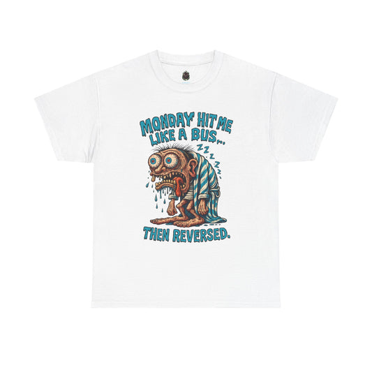 Monday Hit Me Like a Bus… Then Reversed – Zombie Workweek Tee