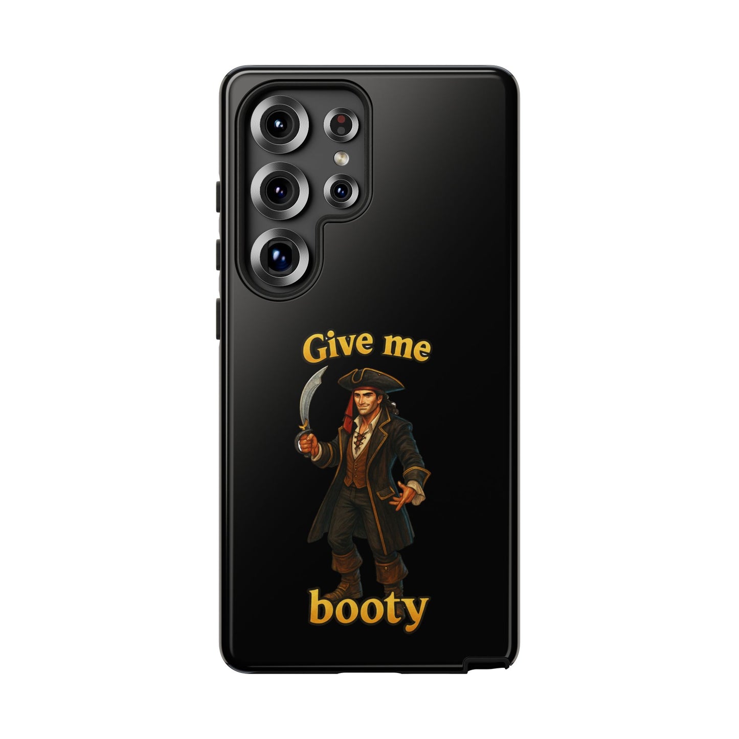 Phone Case — 'Give Me Booty' Pirate Graphic Protective Case