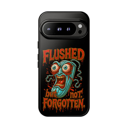 Phone Case — "Flushed But Not Forgotten" Horror Graphic iPhone Cover