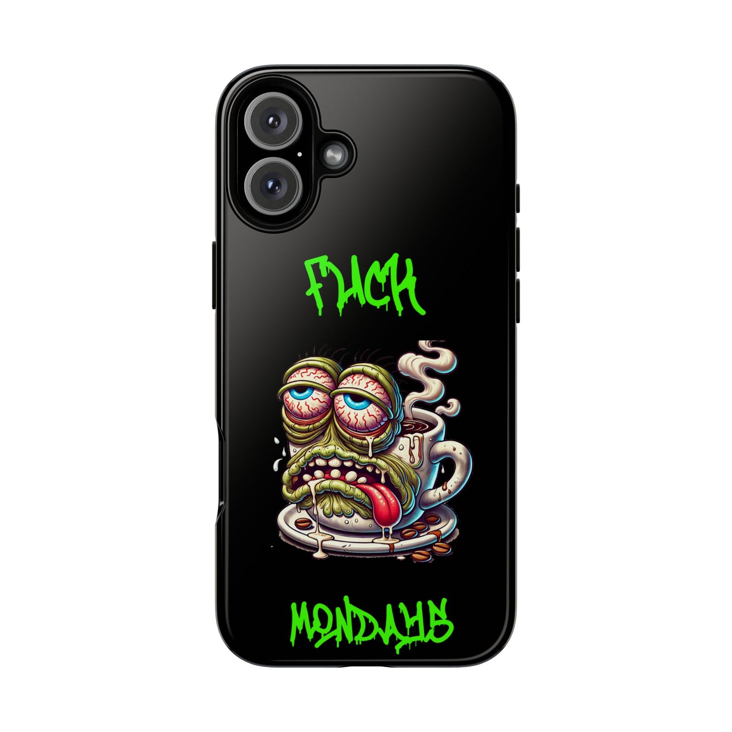 Phone Case — "F*** Monday" Grotesque Coffee Monster Shock Art