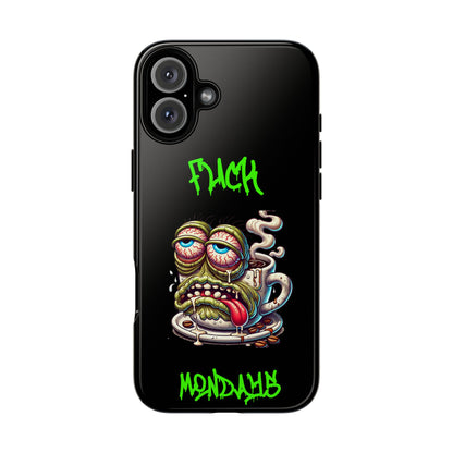 Phone Case — "F*** Monday" Grotesque Coffee Monster Shock Art