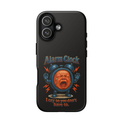 Phone Case — "Alarm Clock: I Cry So You Don't Have To" Funny Retro Baby Alarm Design