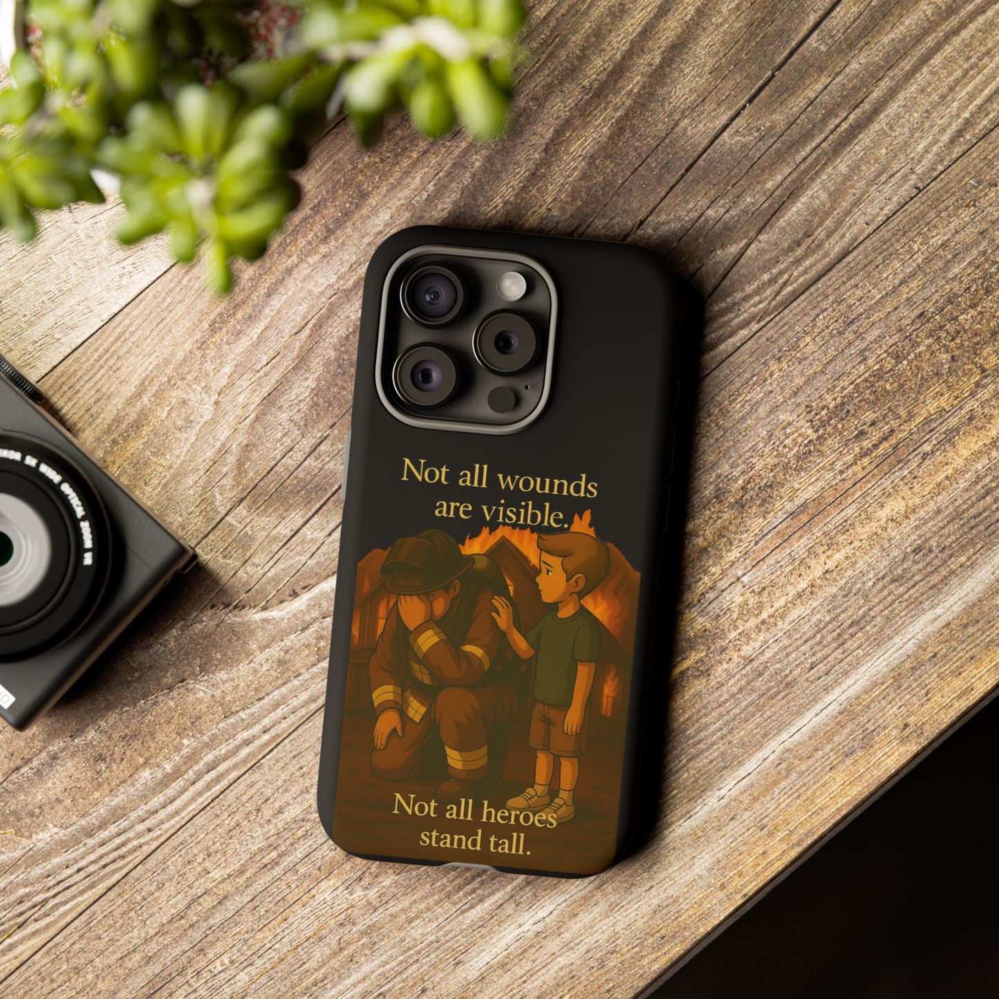 Phone Case — “Not All Wounds Are Visible” Firefighter PTSD Support Design