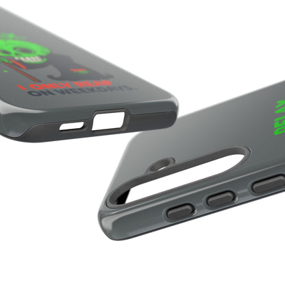 Phone Case — 'Relax. I Only Reap on Weekdays.' Cute Green Grim Reaper Protective Cover