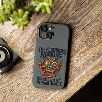Phone Case — Retro Horror Graphic “The Fluoride’s Working” Shock Art
