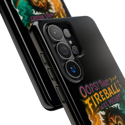 Phone Case — "Oops! That Fireball Was Meant to Be a Friendship Spell" Cute Fantasy Wizard Design