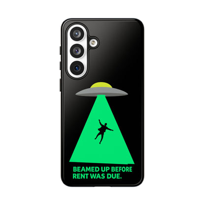 Phone Case — 'Beamed Up Before Rent Was Due' Alien Abduction Design