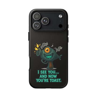 Phone Case — Cute Zombie Blaster Design with "I See You... And Now You're Toast"