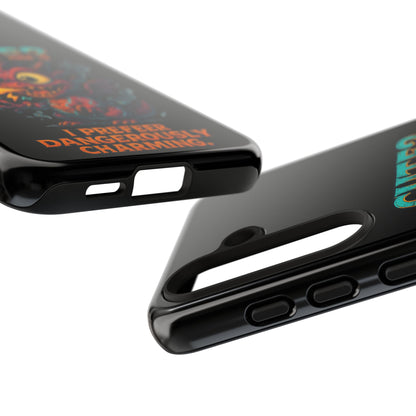 Phone Case — "Cute? I Prefer Dangerously Charming" Dragon Monster Protective Cover