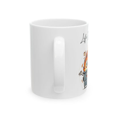 Life Is Like A Dumpster Fire Mug