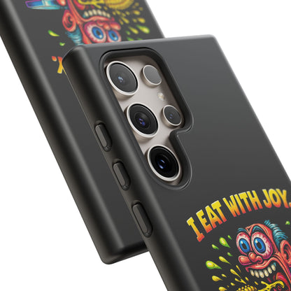 Phone Case — "I Eat With Joy, I Regret With Fury" Graphic