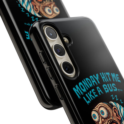 Phone Case — "Monday Hit Me Like a Bus... Then Reversed" Funny Grotesque Zombie Design