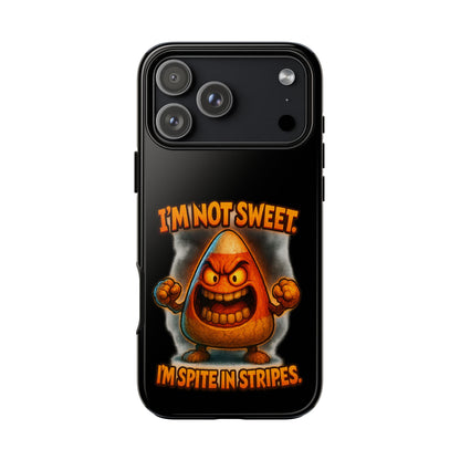 Phone Case — "I'm Not Sweet, I'm Spite in Stripes" Candy Monster Design