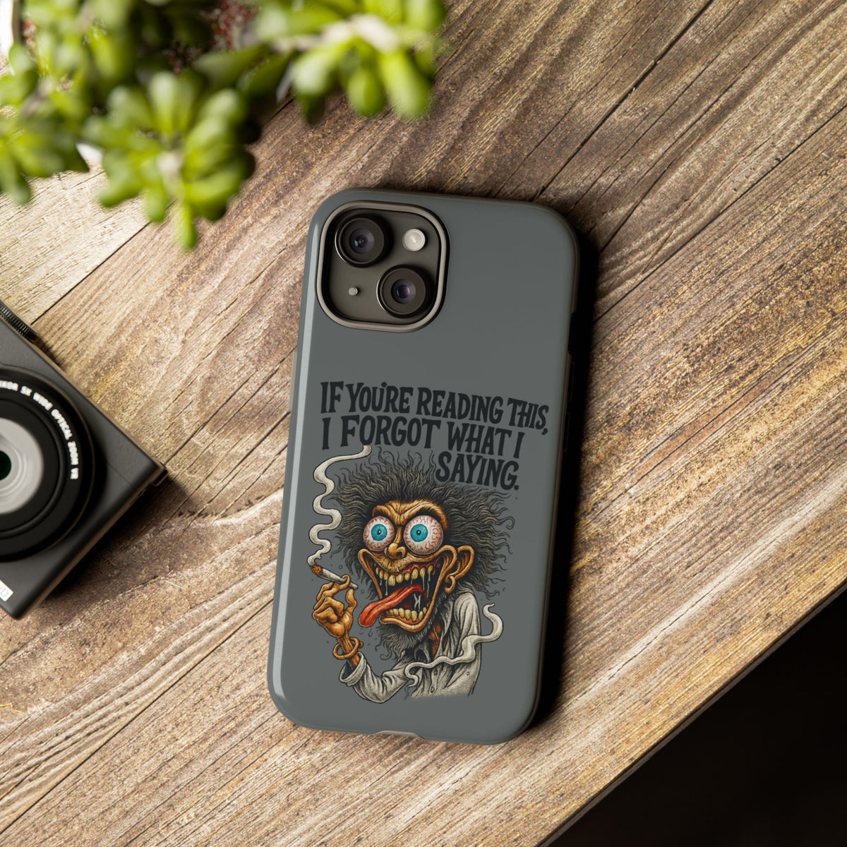 Phone Case — "If You're Reading This I Forgot What I Was Saying" Retro Crazy Cartoon Design