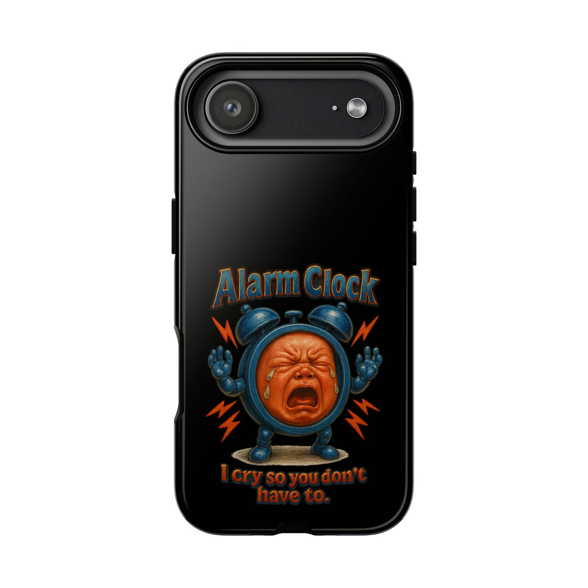 Phone Case — "Alarm Clock: I Cry So You Don't Have To" Funny Retro Baby Alarm Design
