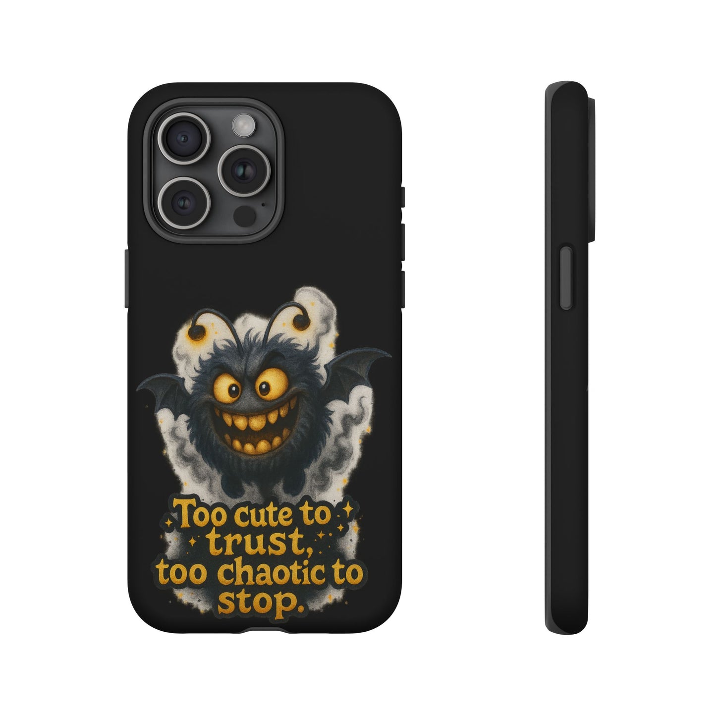 Phone Case — 'Too Cute to Trust, Too Chaotic to Stop' Mischievous Monster Protective Cover