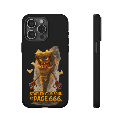 Phone Case — Halloween Mummy Creature “Stapled Your Soul to Page 666” Horror Design