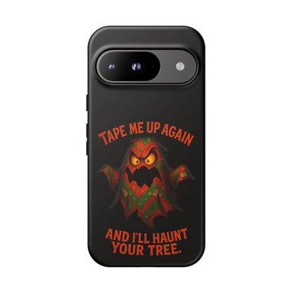 Phone Case - 'Tape Me Up Again and I'll Haunt Your Tree' Halloween Ghost Design