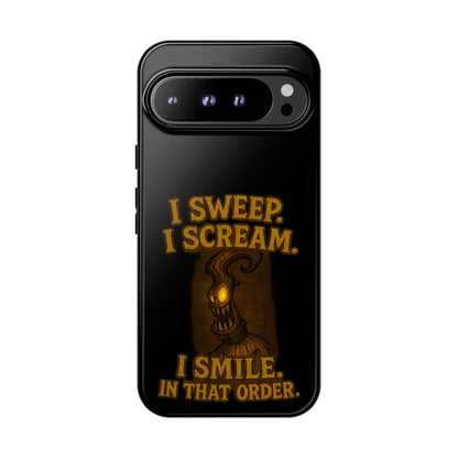 Phone Case — "I Sweep. I Scream. I Smile in That Order." Halloween Horror Design