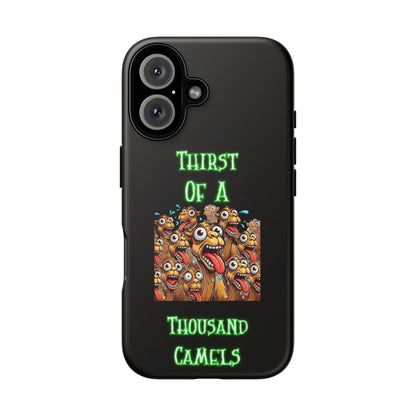 Phone Case — 'Thirst Of A Thousand Camels' Funny Cartoon Camel Protective Cover