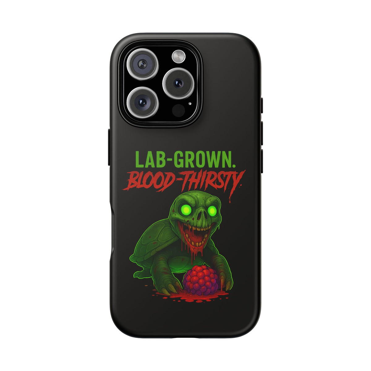 Phone Case — “Lab-Grown. Blood-Thirsty!” Green Monster Horror Design
