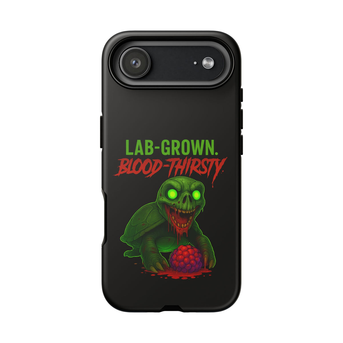 Phone Case — “Lab-Grown. Blood-Thirsty!” Green Monster Horror Design