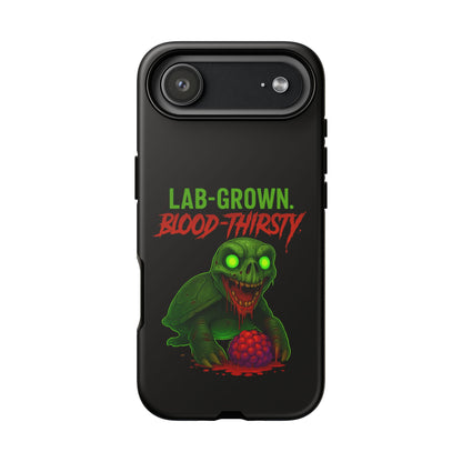 Phone Case — “Lab-Grown. Blood-Thirsty!” Green Monster Horror Design