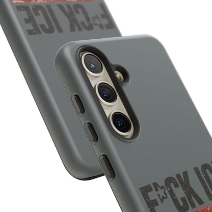 Phone Case - "F*CK ICE" Distressed Protest Design