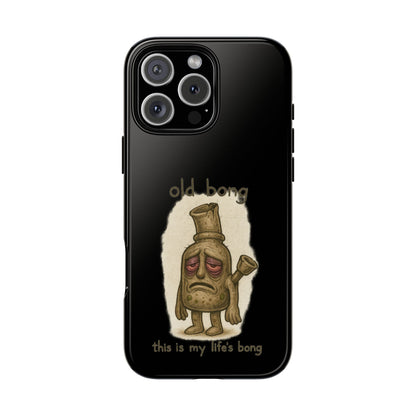 Phone Case — 'Old Bong' Funny Stoner Illustration, "This Is My Life's Bong"