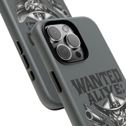 Phone Case — "Wanted Alive!" Cowboy Chewin' Tobacco Graphic