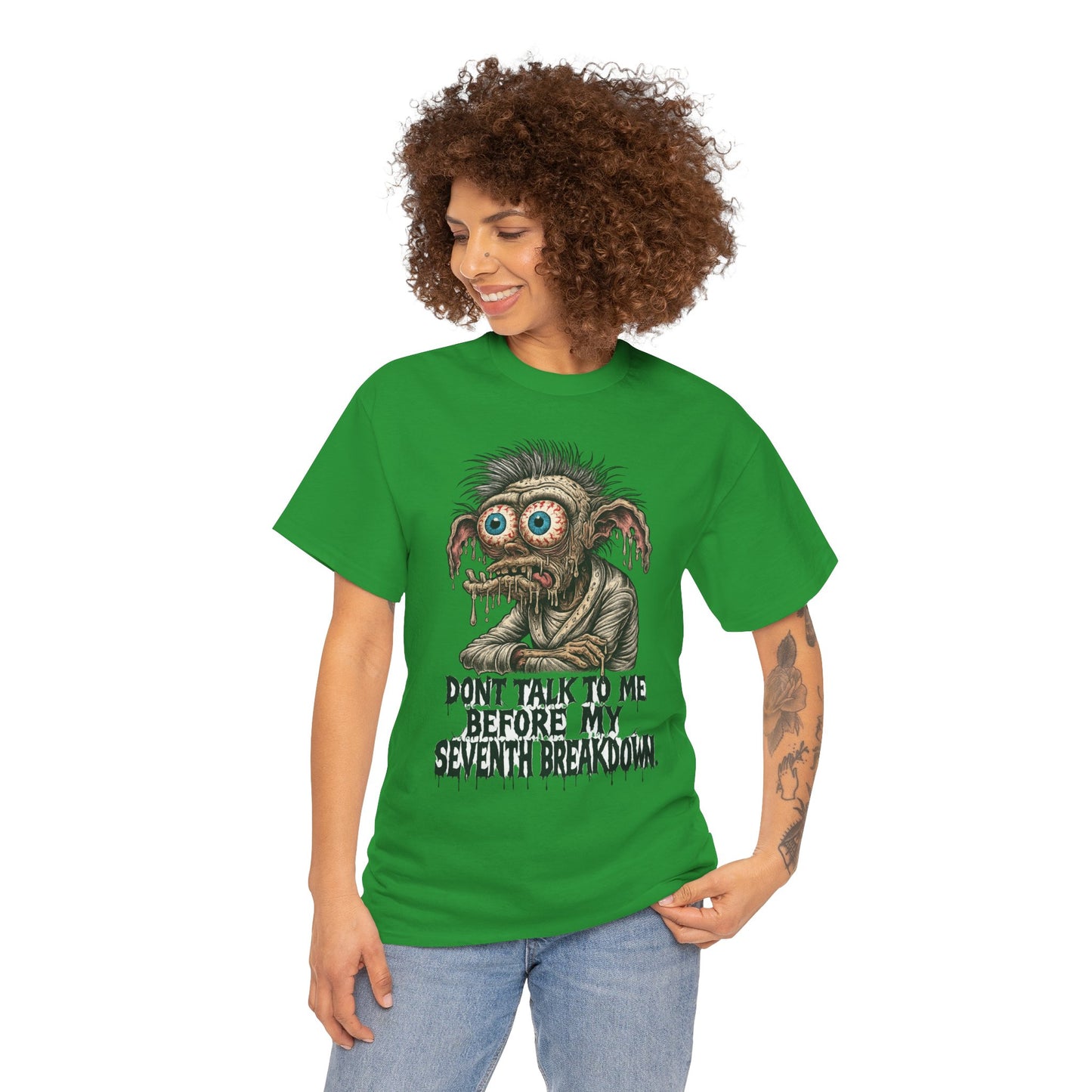 Don’t Talk to Me Before My Seventh Breakdown – Meltdown Monster Tee