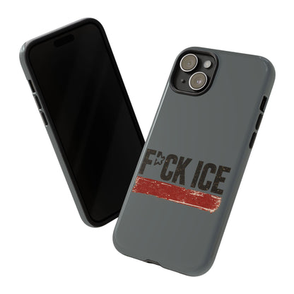 Phone Case - "F*CK ICE" Distressed Protest Design