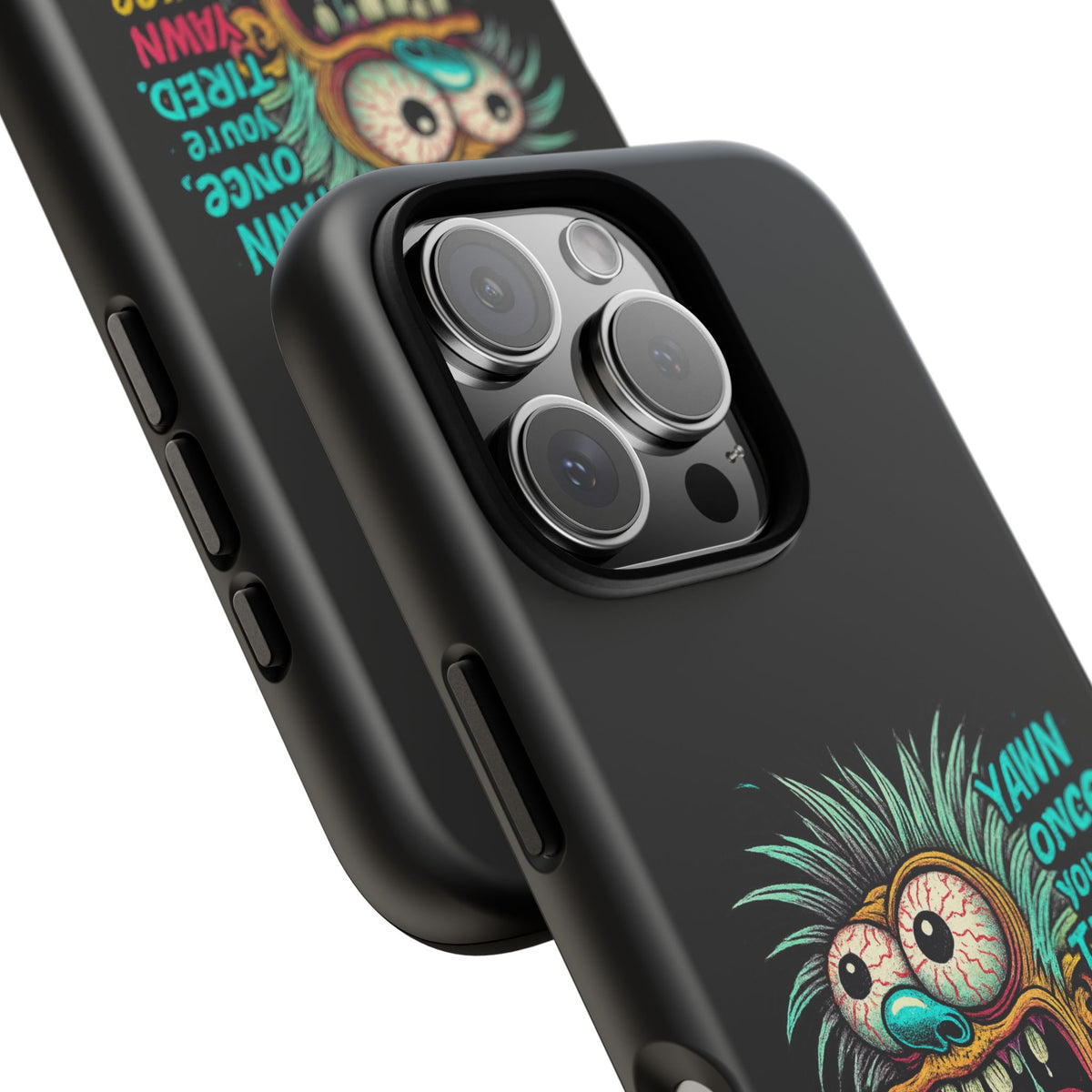 Phone Case — 'Yawn Once You're Tired, Yawn Twice You're Probably Expired' Retro Monster Graphic