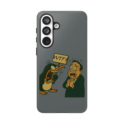 Phone Case - Cartoon Penguin Yelling 'WTF' at Shocked Man, Funny Protective iPhone Cover