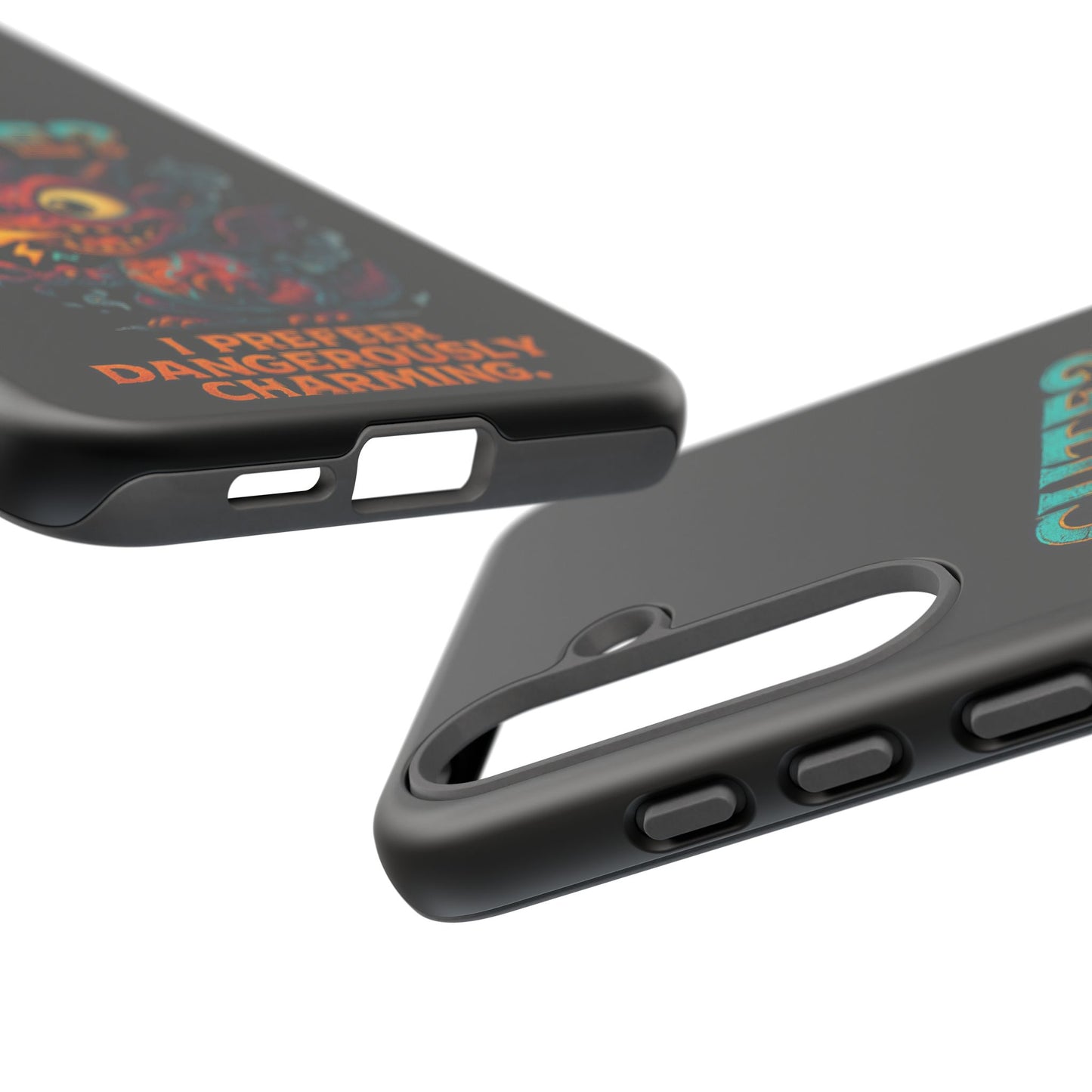 Phone Case — "Cute? I Prefer Dangerously Charming" Dragon Monster Protective Cover