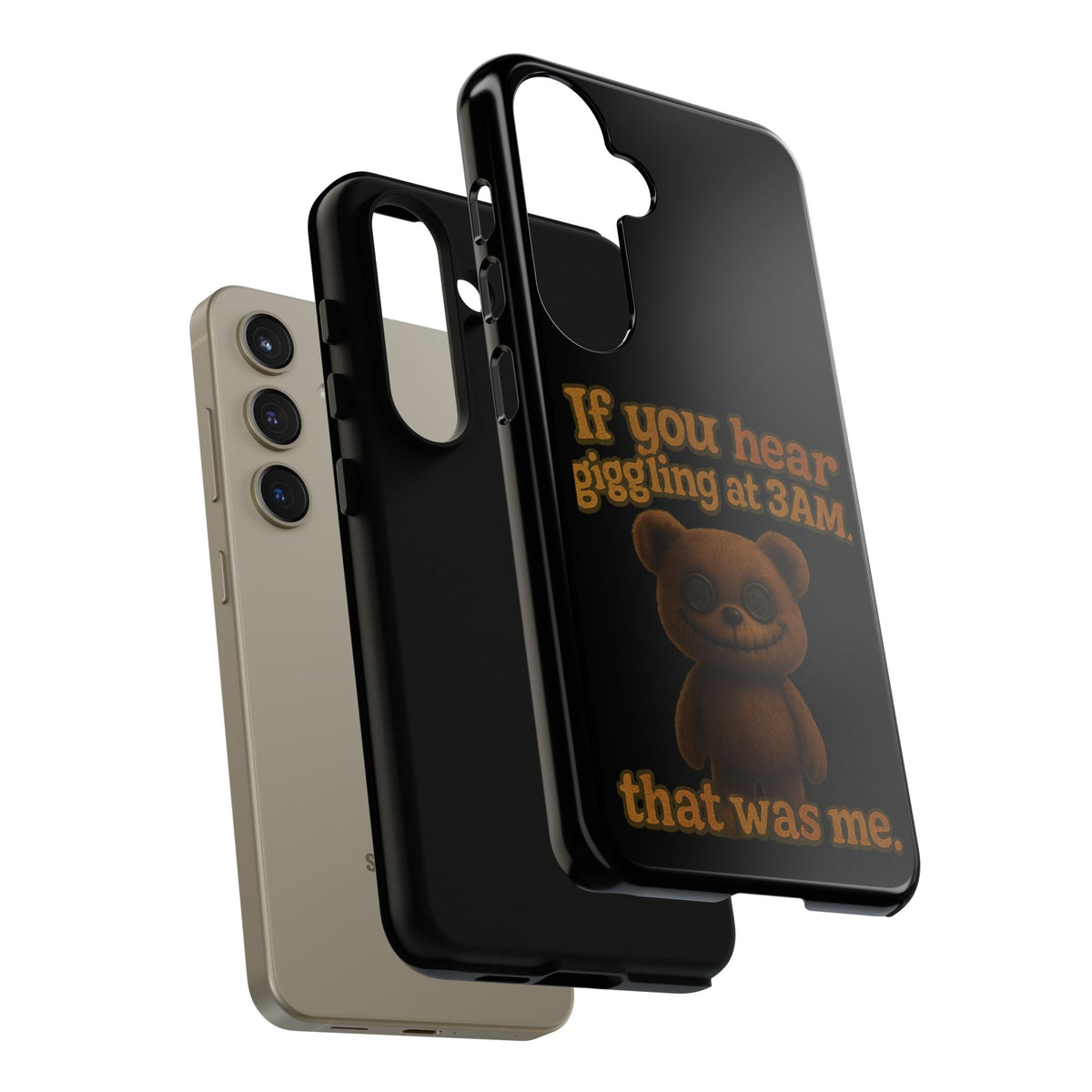 Phone Case — Creepy Teddy Design: "If you hear giggling at 3AM, that was me."