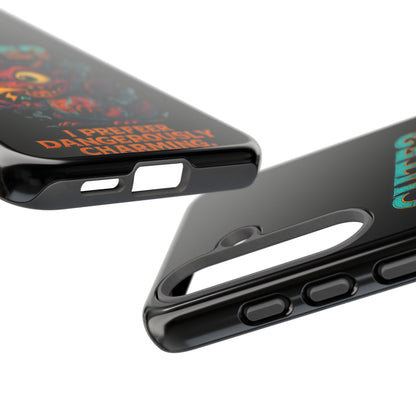 Phone Case — "Cute? I Prefer Dangerously Charming" Dragon Monster Protective Cover
