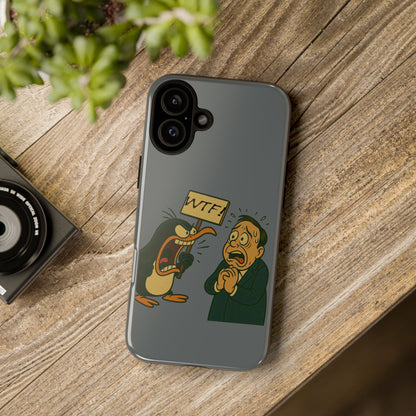 Phone Case - Cartoon Penguin Yelling 'WTF' at Shocked Man, Funny Protective iPhone Cover