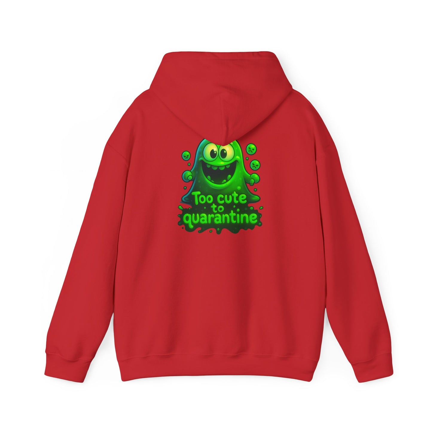 Too Cute to Quarantine Hoodie — Cute Green Slime Graphic Pullover