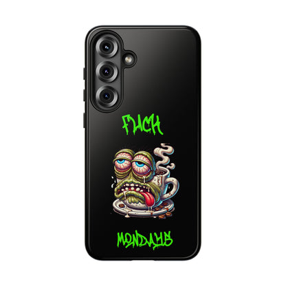 Phone Case — "F*** Monday" Grotesque Coffee Monster Shock Art