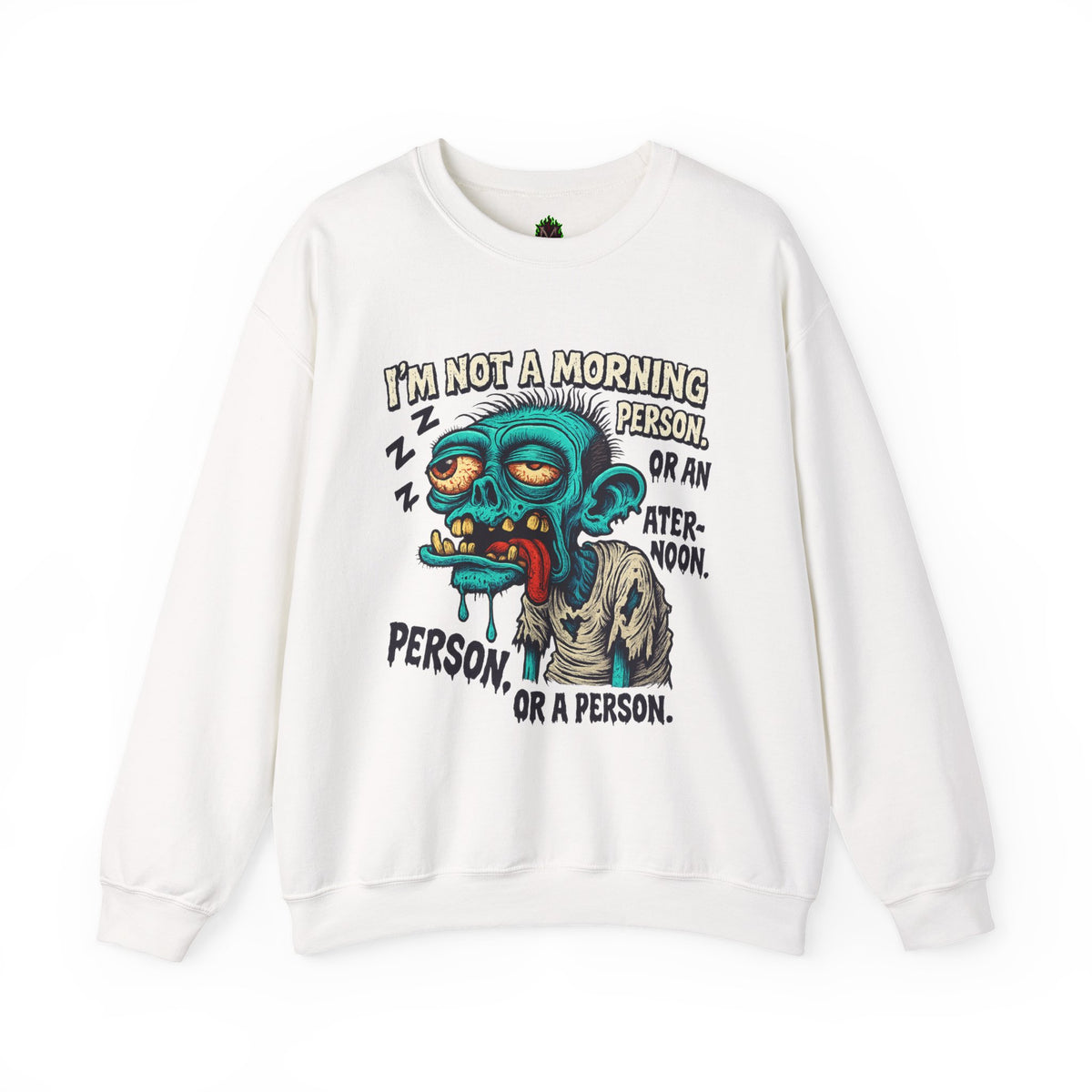 Not a Morning Person Crewneck Sweatshirt