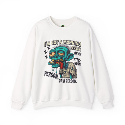 Not a Morning Person Crewneck Sweatshirt