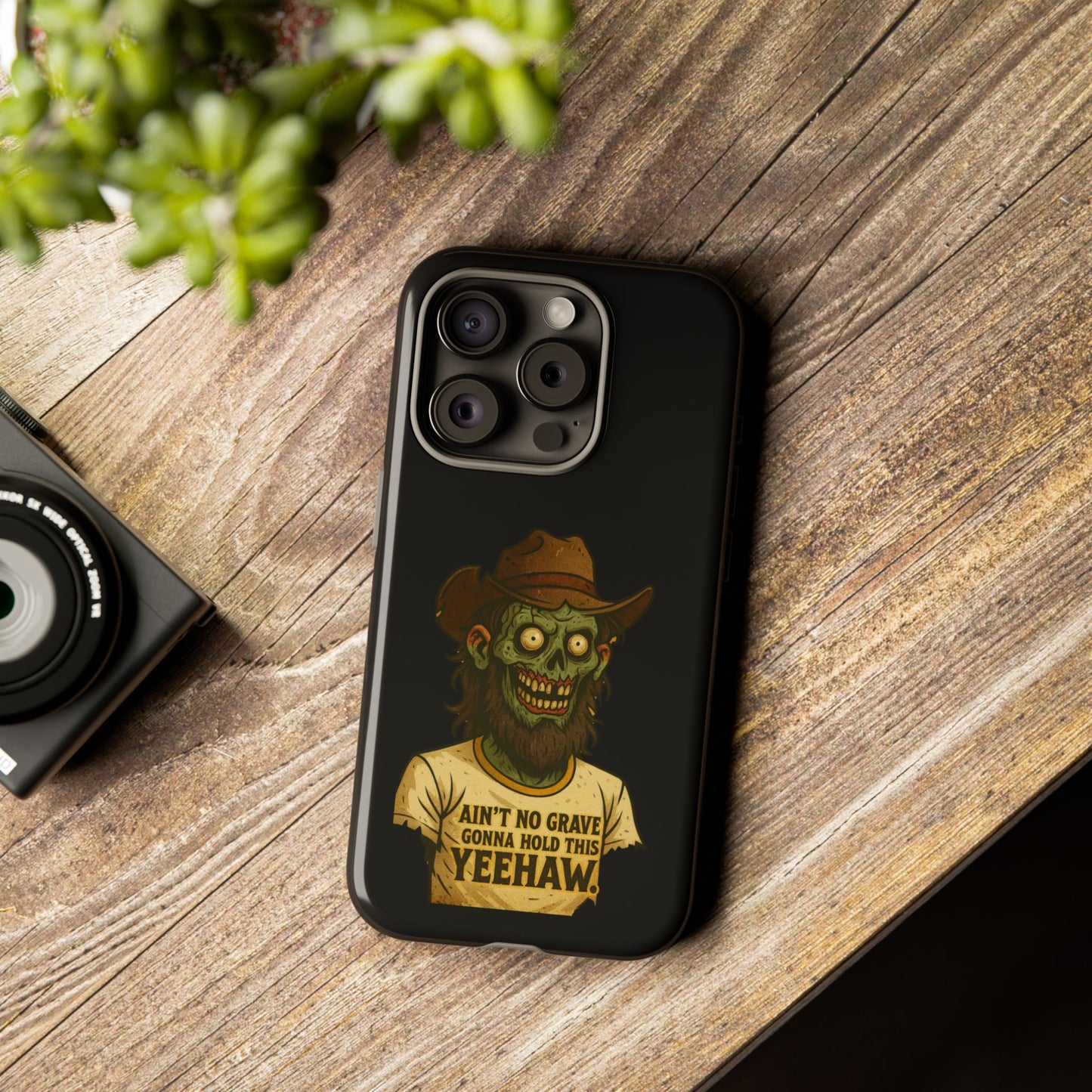 Zombie Cowboy Phone Case — "Ain't No Grave Gonna Hold This Yeehaw" Protective iPhone Cover