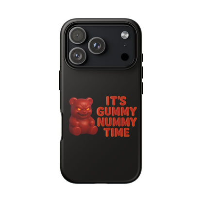 Phone Case — "It's Gummy Nummy Time" Red Gummy Bear Protective Case