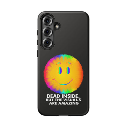Phone Case — 'Dead Inside, But the Visuals Are Amazing' Rainbow Smiley