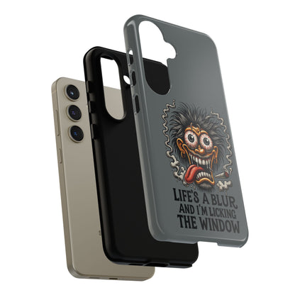 Phone Case — 'Life's a Blur and I'm Licking the Window' Funky Monster Graphic