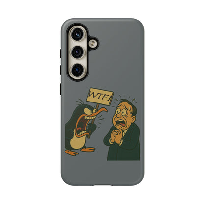 Phone Case - Cartoon Penguin Yelling 'WTF' at Shocked Man, Funny Protective iPhone Cover