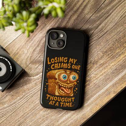 Phone Case — "Losing My Crumbs One Thought at a Time" Funny Retro Bread Illustration