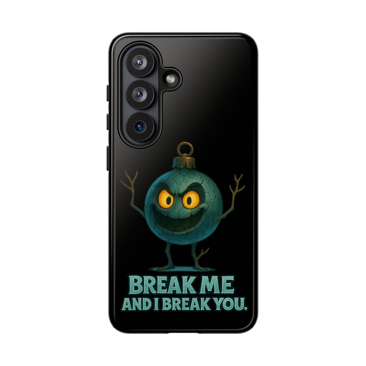 Phone Case — 'Break Me and I Break You' Mischievous Ornament Protective Cover