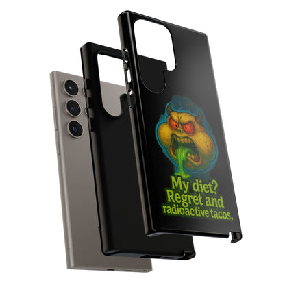 My Diet? Regret & Radioactive Tacos Phone Case — Funny Retro Monster Protective Cover